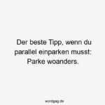 Lustige Parken Sprüche Wordgag ツ