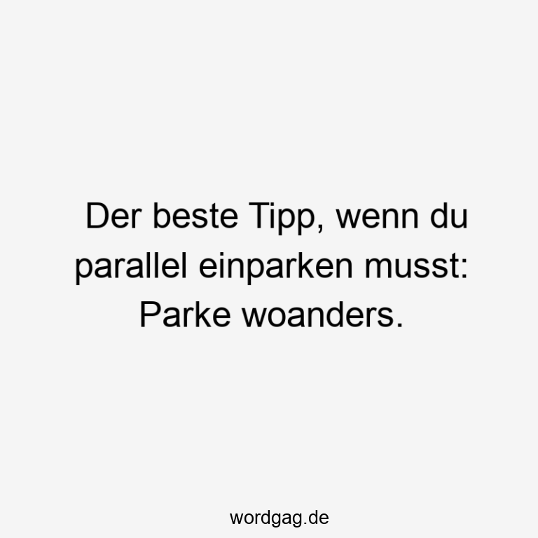 Lustige Parken Sprüche Wordgag ツ