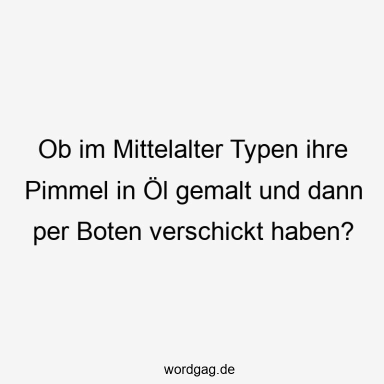 Lustige Mittelalter Sprüche Wordgag