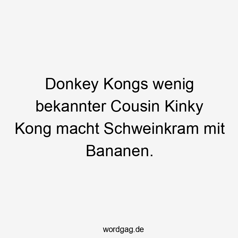 Donkey Kongs wenig bekannter Cousin Kinky Kong macht Schweinkram mit Bananen.