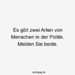 Lustige Politik Sprüche, die selbst die härtesten politischen Debat...