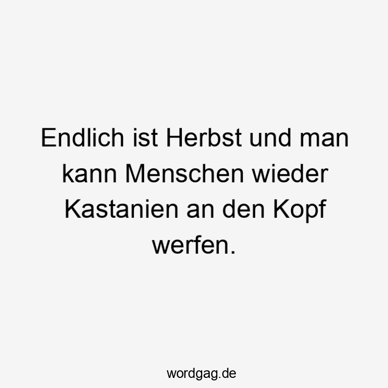 Lustige Kastanien Spr che Wordgag Lustige Kastanien Spr che Wordgag