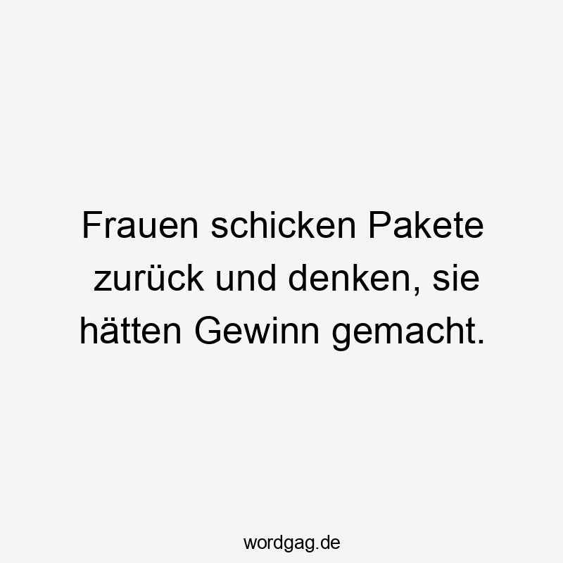 Frauen schicken Pakete zurück und denken, sie hätten Gewinn gemacht.