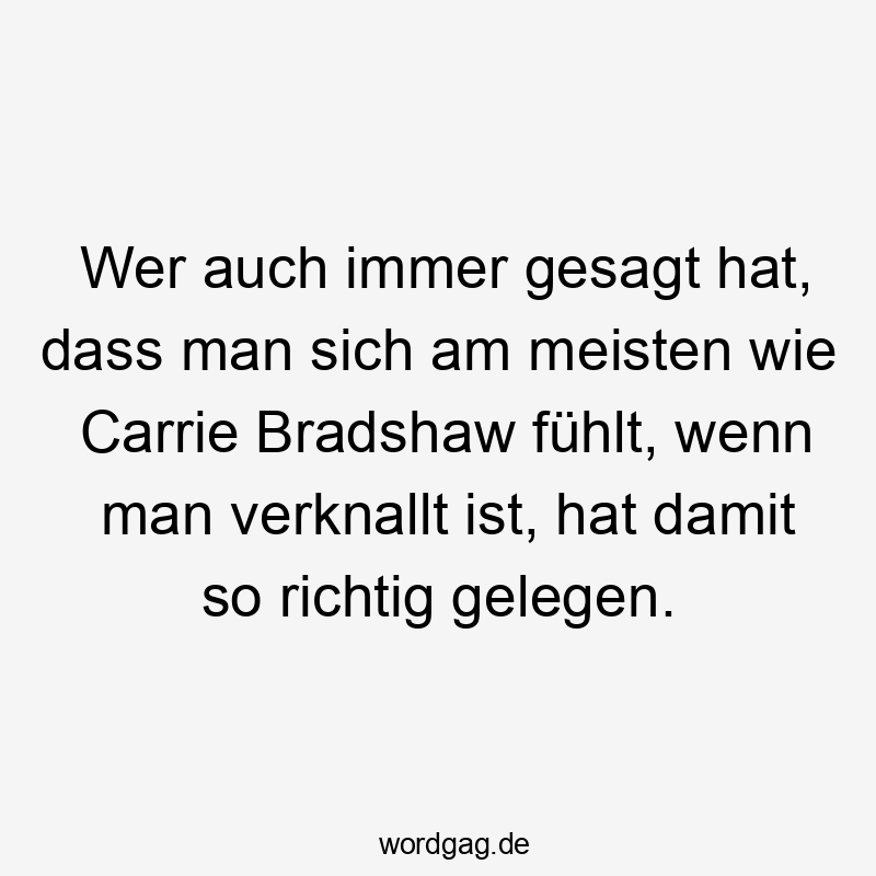 Wer auch immer gesagt hat, dass man sich am meisten wie Carrie Bradshaw fühlt, wenn man verknallt ist, hat damit so richtig gelegen.
