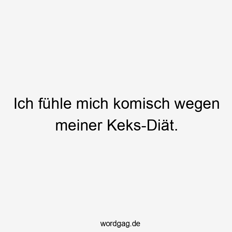 Ich fühle mich komisch wegen meiner Keks-Diät.