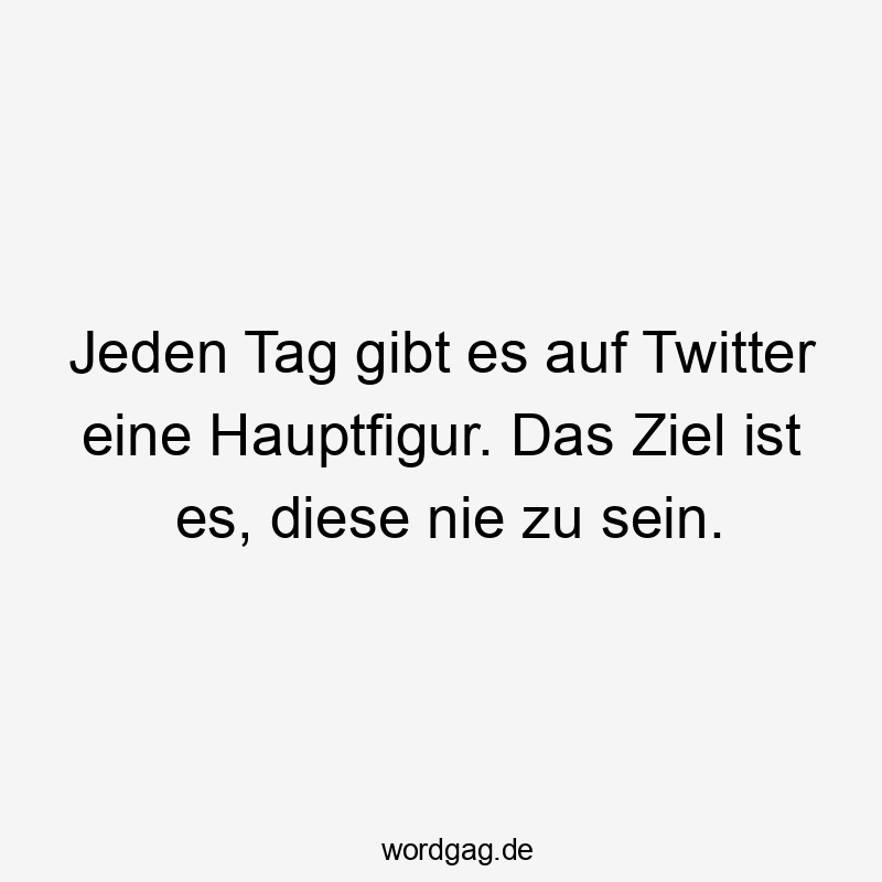 Jeden Tag gibt es auf Twitter eine Hauptfigur. Das Ziel ist es, diese nie zu sein.