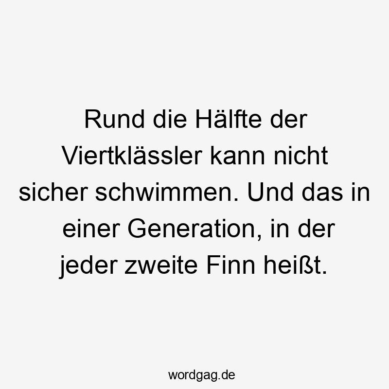 Rund die Hälfte der Viertklässler kann nicht sicher schwimmen. Und das in einer Generation, in der jeder zweite Finn heißt.