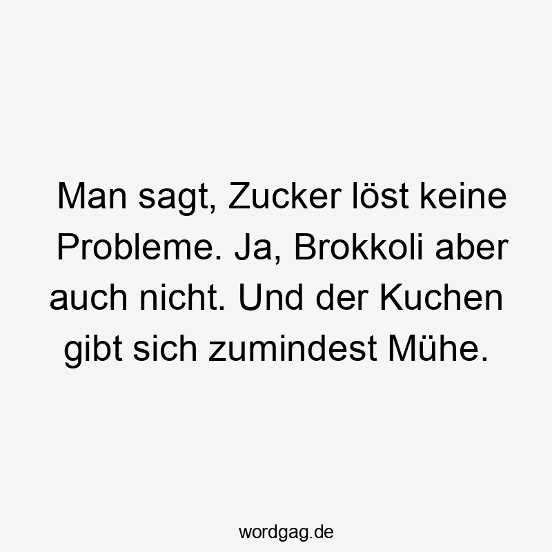Man sagt, Zucker löst keine Probleme. Ja, Brokkoli aber auch nicht. Und der Kuchen gibt sich zumindest Mühe.